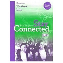STAY CONNECTED B1+ TEACHER'S GUIDE